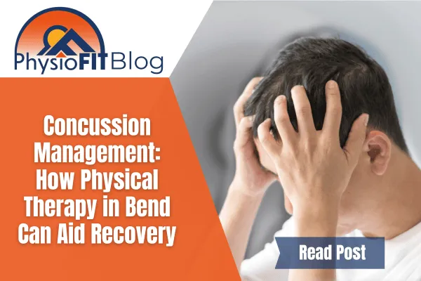 Concussion Management: How Physical Therapy Can Aid Recovery