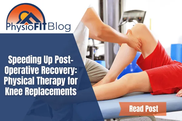 Text says, Speeding Up Post-Operative Recovery: Physical Therapy for Knee Replacements, shows a man getting PT for his knee.